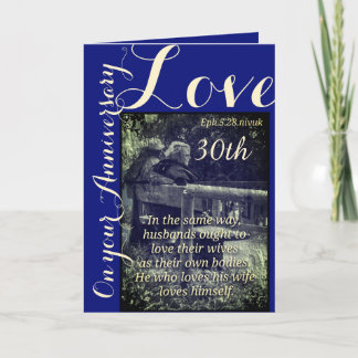 Ephesians 5:28 & 1John 4:19 30th anniversary card