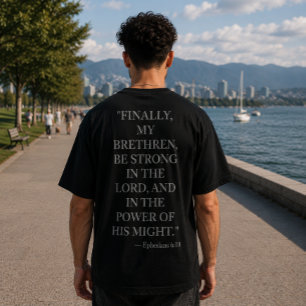Ephesians 6:10 T-Shirt Be Strong In The Lord
