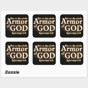 Ephesians 6:11 Put on the Whole Armor of GOD Faith Square Sticker