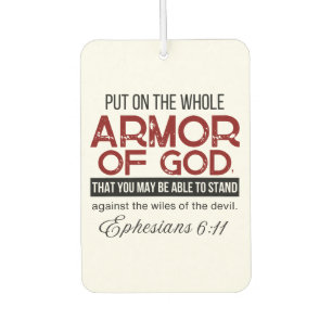  Ephesians 6:11 Put on the Whole Armour of God Car Air Freshener