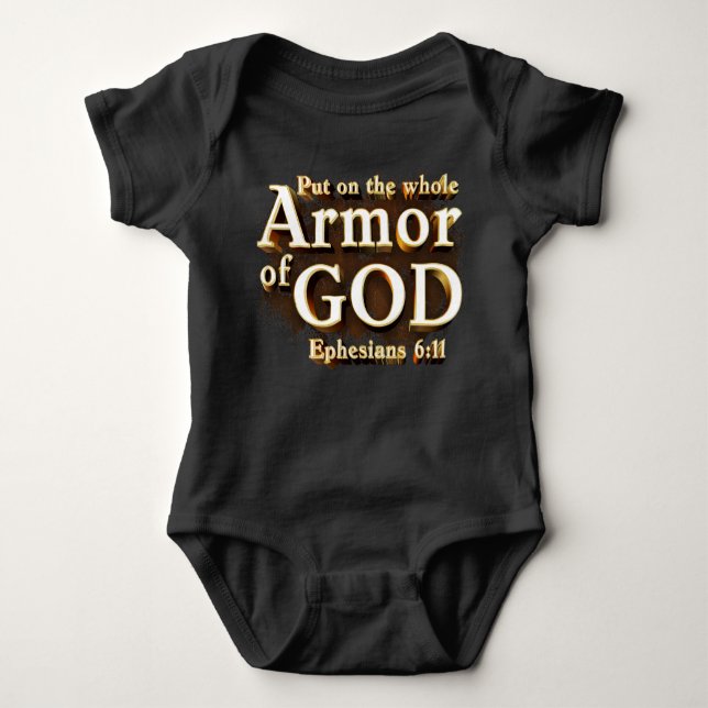 Ephesians 6:11 Put on the Whole Armour of GOD Fait Baby Bodysuit (Front)