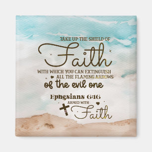 Ephesians 6:16 Take up the Shield of Faith Bible Magnet