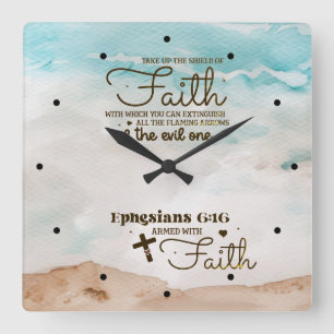 Ephesians 6:16 Take up the Shield of Faith Bible  Square Wall Clock