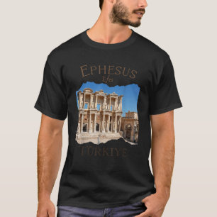Ephesus Efes Turkey Ancient city of Ephesus Souven T-Shirt