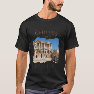 Ephesus Efes Turkey Ancient city of Ephesus Souven T-Shirt