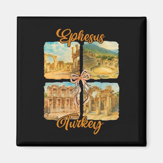 Ephesus Turkey Traveling Trip Coquette Ephesus Sou Magnet (Front)