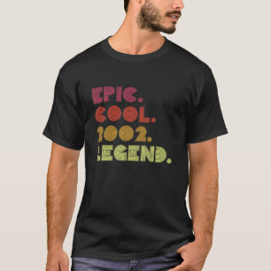 Epic Cool 2002 Legend - 20Th Birthday 20 Years Old T-Shirt