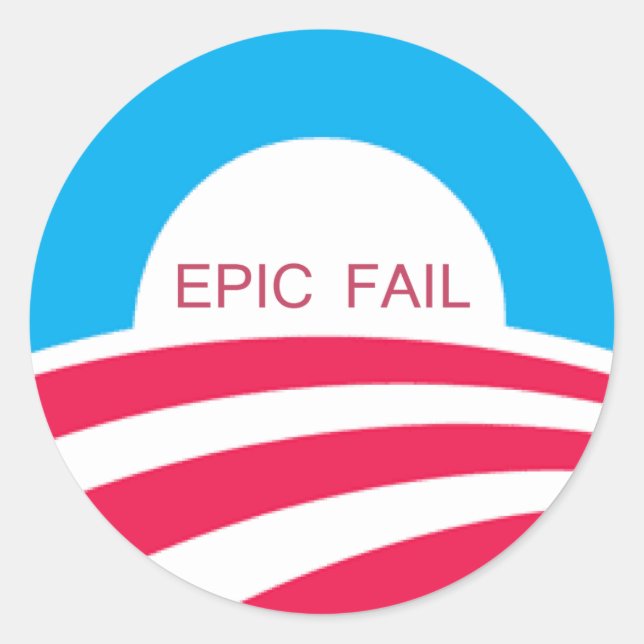 EPIC FAIL OBAMA, 4-6-10 CLASSIC ROUND STICKER (Front)