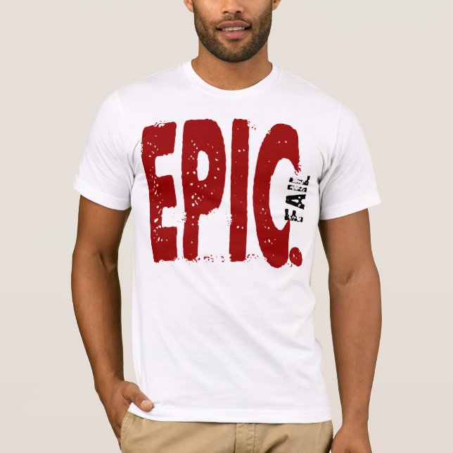 EPIC FAIL T-Shirt (Front)