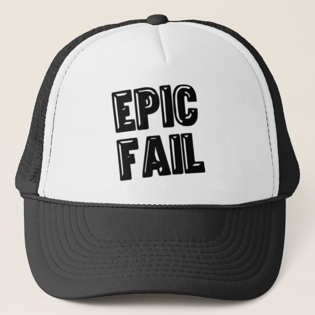 Epic Fail Trucker Hat (Front)