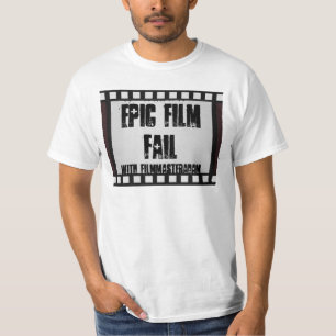 Epic Film Fail Shirt 1