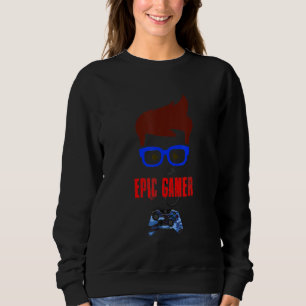 Epic Gamer Cute Boy Men Adult Teen Child Children Sweatshirt