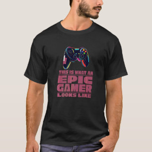 Epic Gamer Pro Gaming Nerd Geek Network Video Gam T-Shirt