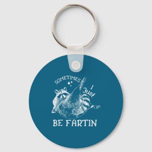 Epic Humor Raccoon I Sometimes Just Fartin Key Ring