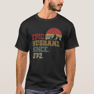 Epic Husband Since 1972 Retro Graphic Cool 50Th An T-Shirt