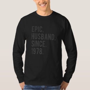 Epic Husband Since 1978 44 Wedding Aniversary For T-Shirt