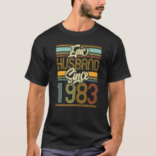 Epic Husband Since 1983 40 Year 40th Wedding Anniv T-Shirt