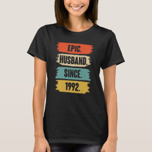 Epic Husband Since 1992 Vintage 30th Wedding Anive T-Shirt