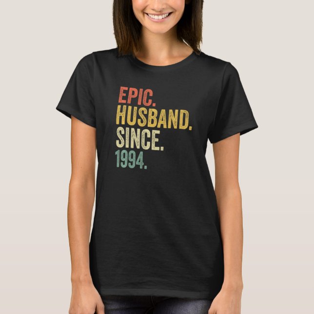 Epic Husband Since 1994 29 Years 29th Wedding Anni T-Shirt (Front)