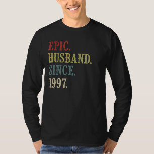 Epic Husband Since 1997 25th Wedding Aniversary T-Shirt