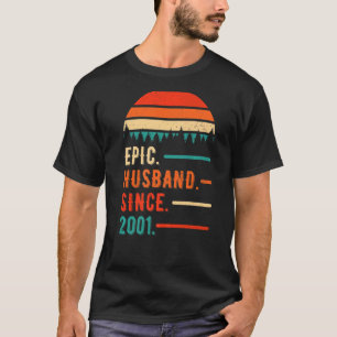 Epic Husband Since 2001 21 Years 21st Wedding Anni T-Shirt