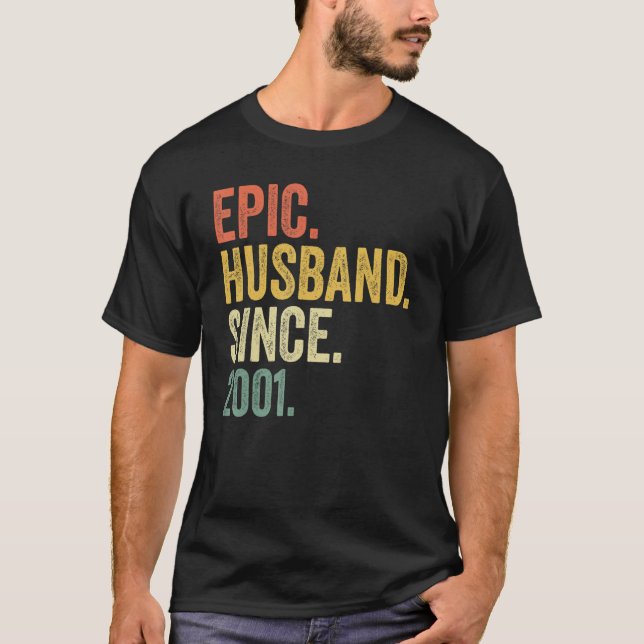 Epic Husband Since 2001 22 Years 22nd Wedding Anni T-Shirt (Front)