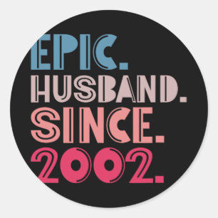 Epic Husband Since 2002 20th Wedding Anniversary R Classic Round Sticker