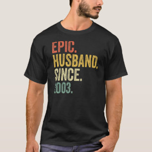 Epic Husband Since 2003 20 Years 20th Wedding Anni T-Shirt