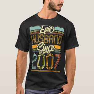 Epic Husband Since 2007 16 Year 16th Wedding Anniv T-Shirt