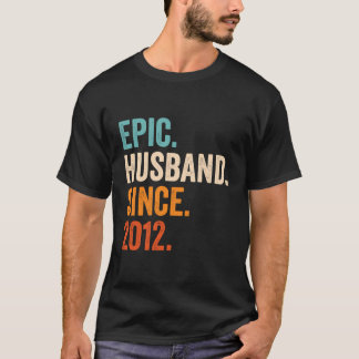 Epic Husband Since 2012 10Th Wedding Anniversary 1 T-Shirt