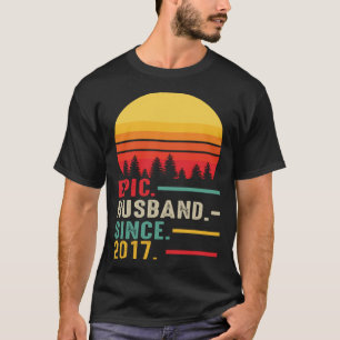 Epic Husband Since 2017 Happy Anniversary T-Shirt