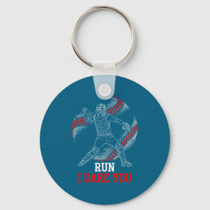 Epic I Run You Dare Baseball Players Catcher Fans Key Ring