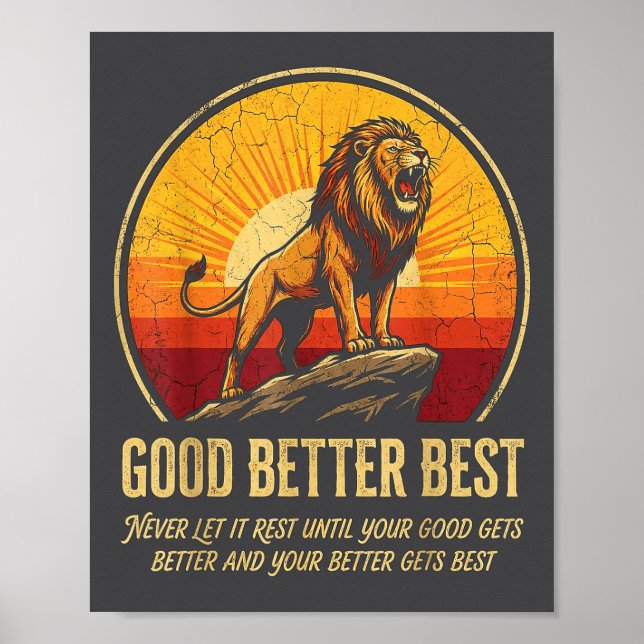 Epic It Never Till Let Rest Gets Good Better Good Poster (Front)