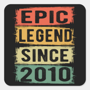 Epic Legend Since 2010 Vintage 2010 Birthday Gift Square Sticker