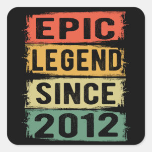Epic Legend Since 2013 Vintage 2013 Birthday Gift Square Sticker