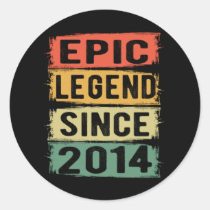 Epic Legend Since 2014 Vintage 2014 Birthday Gift Classic Round Sticker