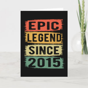 Epic Legend Since 2015 Vintage 2015 Birthday Gift Card