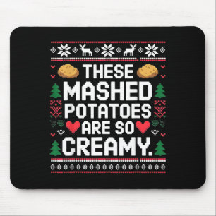 Epic Mashed Potatoes Creamy So Ugly Mouse Pad