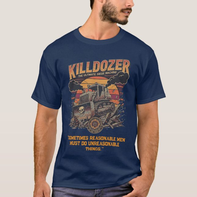 Epic Mega Killdozer Tank Slogan (Front)