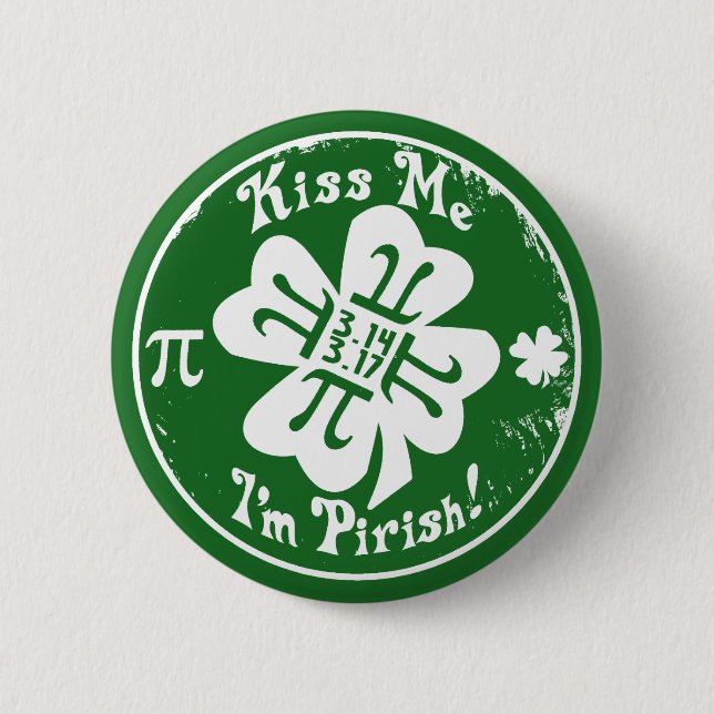 Epic Pi Day and St. Patrick's Day 2 in 1 6 Cm Round Badge (Front)