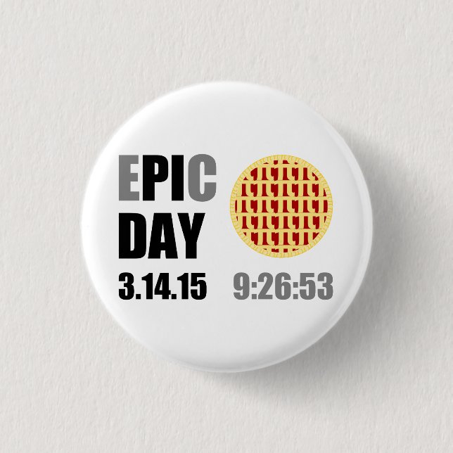 Epic Pi Day - E"PI"C DAY 3 Cm Round Badge (Front)