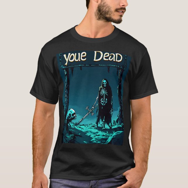 Epic RPG 'You Are Dead' T-Shirt (Front)