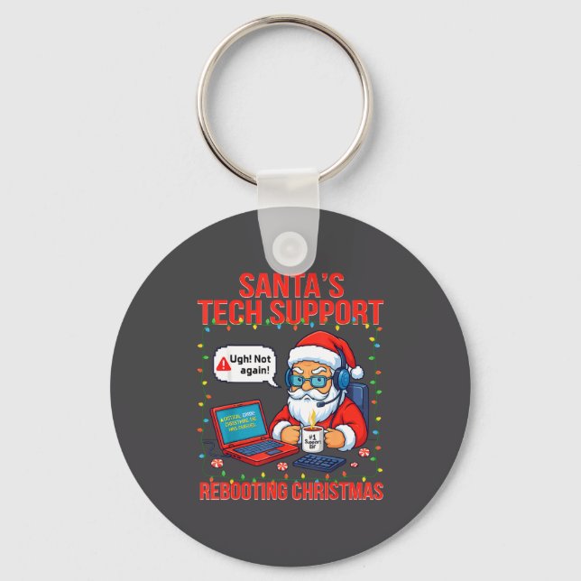 Epic Santa Rebooting Support Engineer s Tech Key Ring (Front)