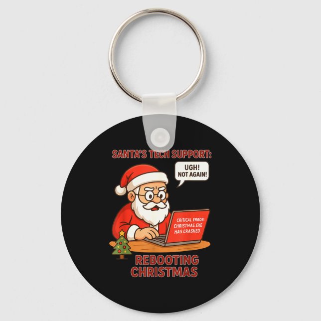 Epic Santa Support s Rebooting Humor Tech Computer Key Ring (Front)