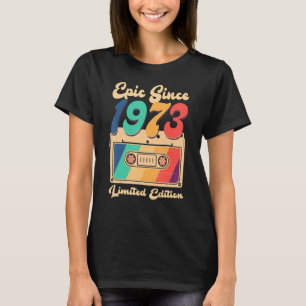 Epic Since 1973 Vintage Cassette Birthday Women Me T-Shirt