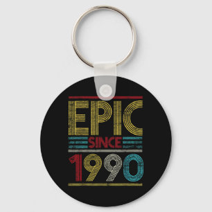 Epic Since 1990 Bday Gifts 32nd Birthday Key Ring