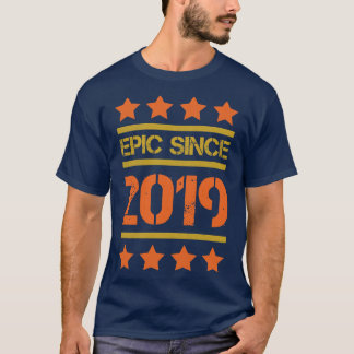 Epic Since 2019 Family Birthday Gift BbayFather Mo T-Shirt