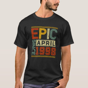 Epic Since April 1998 Vintage Men Women 24Th Birth T-Shirt