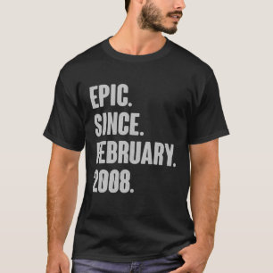 Epic Since February 2008 - 14 Year Old Gift 14Th B T-Shirt