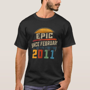 Epic Since February 2011 12th Birthday 12 Years Ol T-Shirt